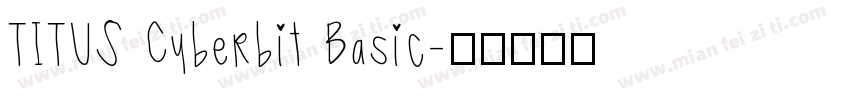 TITUS Cyberbit Basic字体转换